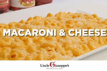 How to Make the BEST Mac and Cheese - Uncle Giuseppe's MANGIA! Recipes | UncleG.com