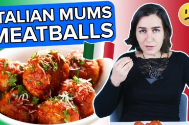Italian Mums Try Other Italian Mums' Meatballs