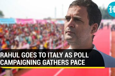 Rahul Gandhi jets off to Italy on ‘personal visit’ ahead of state elections I Vacation over polls?
