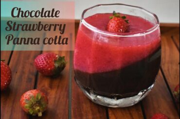 Chocolate Strawberry Panna cotta | Panna cotta | Dessert Recipe | Italian recipes |