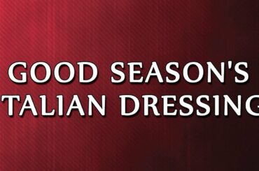 Good Season's Italian Dressing | RECIPES | EASY TO LEARN