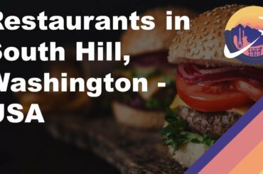 Restaurants in South Hill, Washington - USA