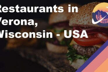 Restaurants in Verona, Wisconsin - USA