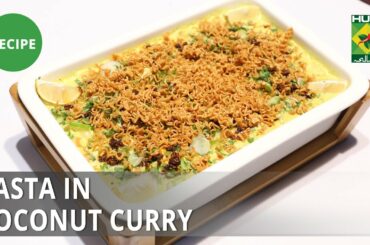 Pasta in Coconut Curry Recipe | Masala Mornings|  Shireen Anwar |Italian Item