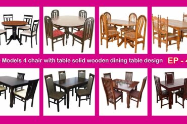 100+ Models 4 chair with table solid wooden dining table design & idea | EP.451 | sri mari furniture