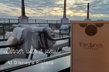 Disney's Riviera-Dinner at Topolino's Terrace-Flavors of the Riviera