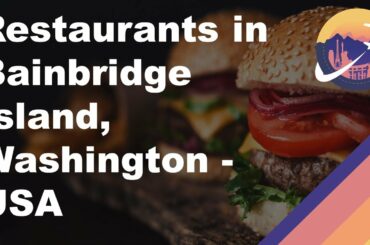Restaurants in Bainbridge Island, Washington - USA