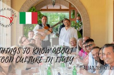 Things to Know About Food Culture in Italy