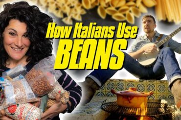 How Italians Cook with BEANS