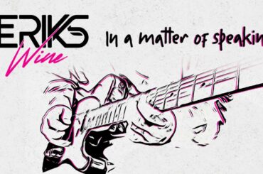 EriKs Wine - In a Matter of Speaking (Official Video)