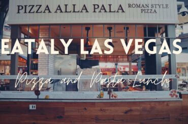 Eataly Las Vegas - Pizza and Pasta Lunch