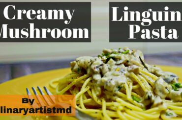 Creamy Mushroom With Linguine Pasta | Mushroom With Pasta | Italian Food | Mushroom Recipe