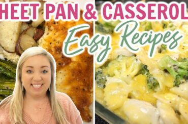 SHEET PAN & CASSEROLE RECIPES | EASY RECIPES FOR DINNER | WHAT'S FOR DINNER | JESSICA O'DONOHUE