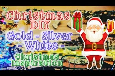 Christmas DIY Ideas / Last Christmas / Gold-Silver-White Christmas Inspiration / Gifts on Christmas