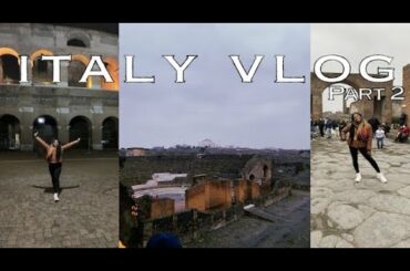 Italy Vlog | exploring pompeii ruins, naples & roman dining