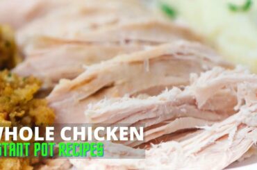 Whole Chicken | Instant Pot | Dump & Go | How to Cook a Whole Chicken in the Instant Pot?