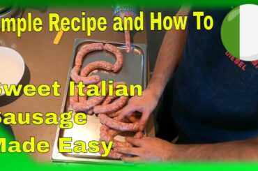 EP11 - How to make sweet Italian sausage, the easy Italian Bratwurst recipe