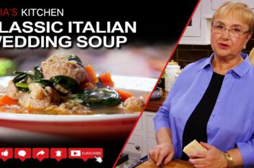 How to Make a Classic Italian Wedding Soup - Lidia’s Kitchen Series