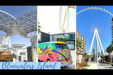BLUEWATERS ISLAND DUBAI | TOURIST ATTRACTION