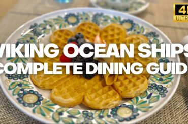 Viking Ocean Ships Ultimate Dining Guide 2022 - Relevant to ALL Viking Ocean Ships