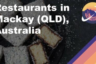 Restaurants in Mackay (QLD), Australia