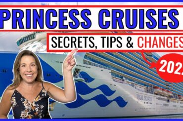 PRINCESS CRUISES *NEW* SECRETS, TIPS & CHANGES (Updates 2022)