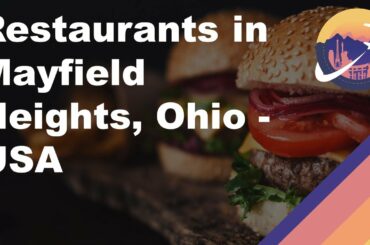 Restaurants in Mayfield Heights, Ohio - USA
