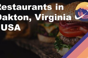 Restaurants in Oakton, Virginia - USA