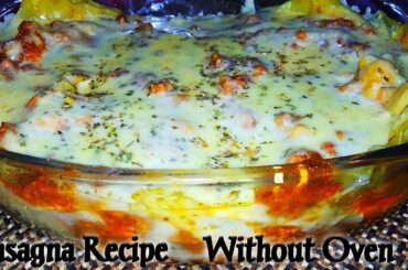 Lasagna Recipe | Italian Recipe | With Out Oven | Made by Chef Ashar | Ashar Food Cuisine