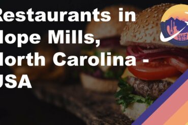 Restaurants in Hope Mills, North Carolina - USA