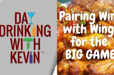 Episode 40: Pairing Wine with Wings for the Big Game