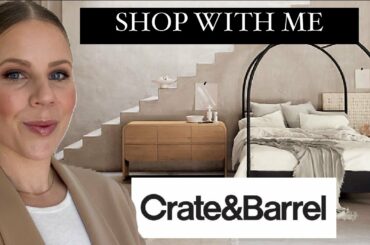 SHOP WITH ME | CRATE & BARREL 2022 | LEANNE FORD COLLECTION AND MORE