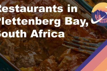 Restaurants in Plettenberg Bay, South Africa