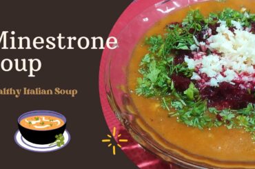 Minestrone Soup | Veggie Minestrone Soup | Italian Pasta Soup Recipe | Veg Recipes With Vaishali