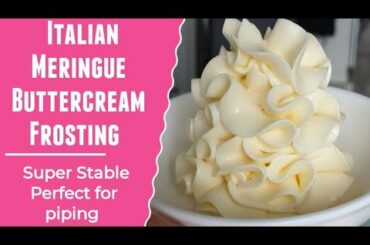 Italian Meringue Buttercream Frosting | How to make Italian Buttercream | Cake Cream | Cake Icing