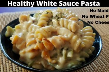 Healthy White sauce paste recipe without Maida/Wheat Flour| Creamy White sauce pasta | lunchbox idea