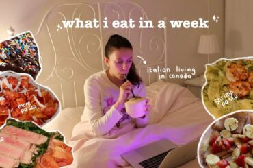 what i eat in a week as an italian living in canada :)