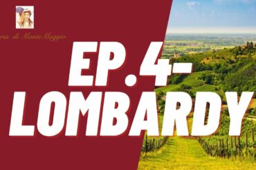 "An Italian Wine Journey" Ep. 4 Lombardy