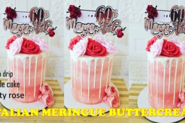 60TH BDAY CAKE USING ITALIAN MERINGUE BUTTERCREAM (IMBC) || STEP BY STEP TUTORIAL || TIPS & HACKS