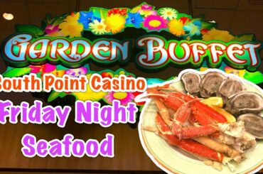 Garden Buffet at South Point Casino Las Vegas | Seafood Night