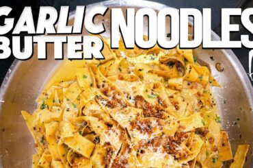 TAKING GARLIC BUTTER NOODLES TO THE NEXT LEVEL | SAM THE COOKING GUY