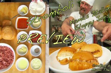 Preview- Mama’s Stromboli aka Italian Sloppy Joes