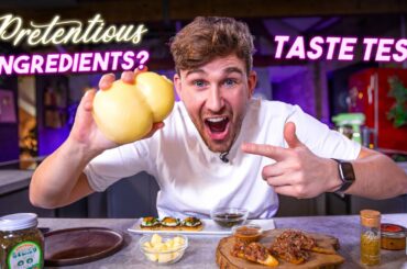 Taste Testing Pretentious Ingredients | S2 E1 SORTEDfood