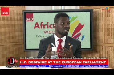 H.E BOBI WINE LIVE AT EUROPEAN PARLIAMENT | BRUSSELS. PART TWO