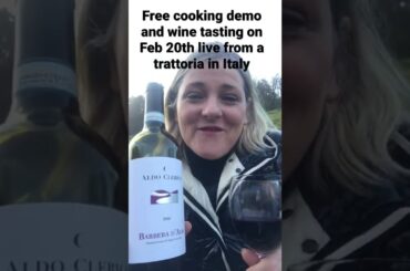 Free cooking demo and wine tasting live from a  trattoria in Italy!
