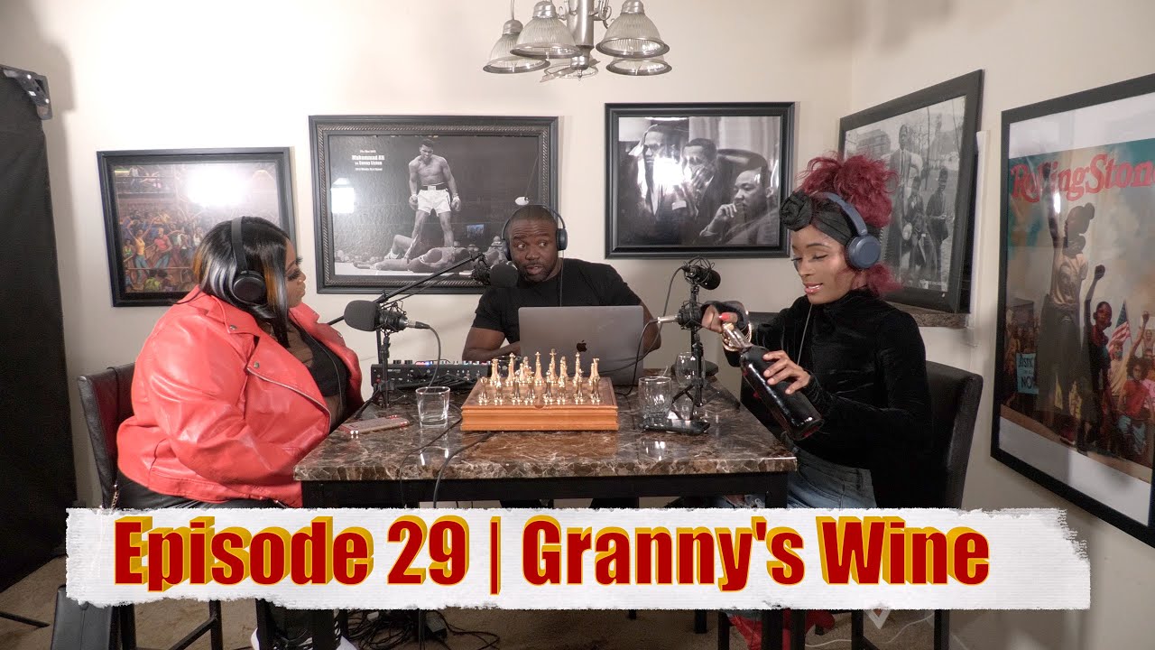Granny's Wine | Cheque Runnerz Podcast Ep. 29 Granny's Wine | Cheque Runnerz Podcast Ep. 29