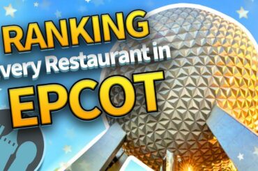 Ranking EVERY SINGLE EPCOT Restaurant