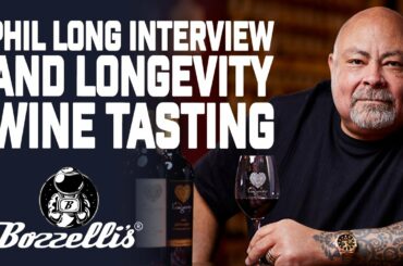 Phil Long Interview and Longevity Wine Tasting | Mike Bozzelli | Bozzelli's Wine TV