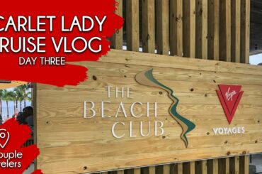 Virgin Voyages Day 3 Vlog | Beach Club at Bimini, Redemption Spa, Dining at Extra Virgin, and More!
