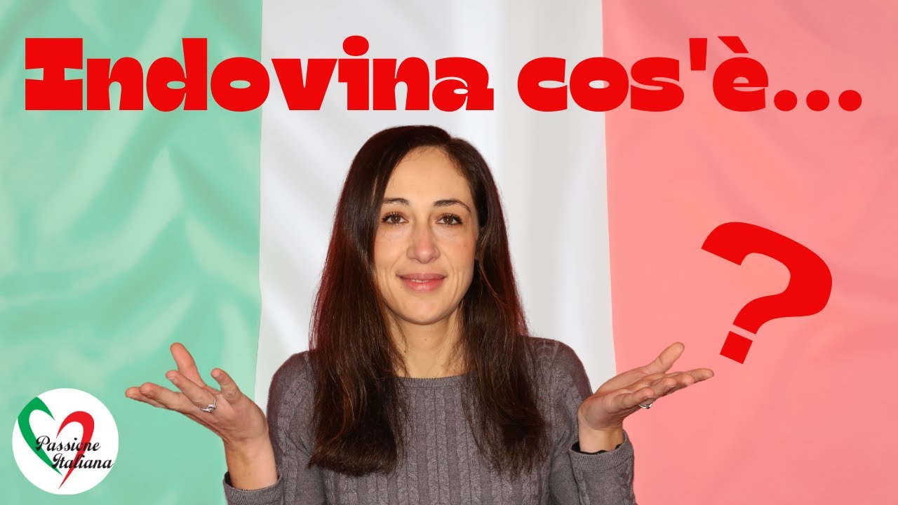 Italian lessons: Guess what it is Italian lessons: Guess what it is